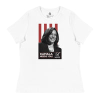 KAMALA NEEDS YOU! Women's Relaxed T-Shirt